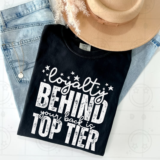 Loyalty Behind Your Back is Top Tier White Ink - TRANSFER (HW)