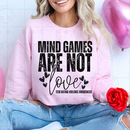 Mind Games Are Not Love Teen Dating Violence Awareness - TRANSFER (HW)