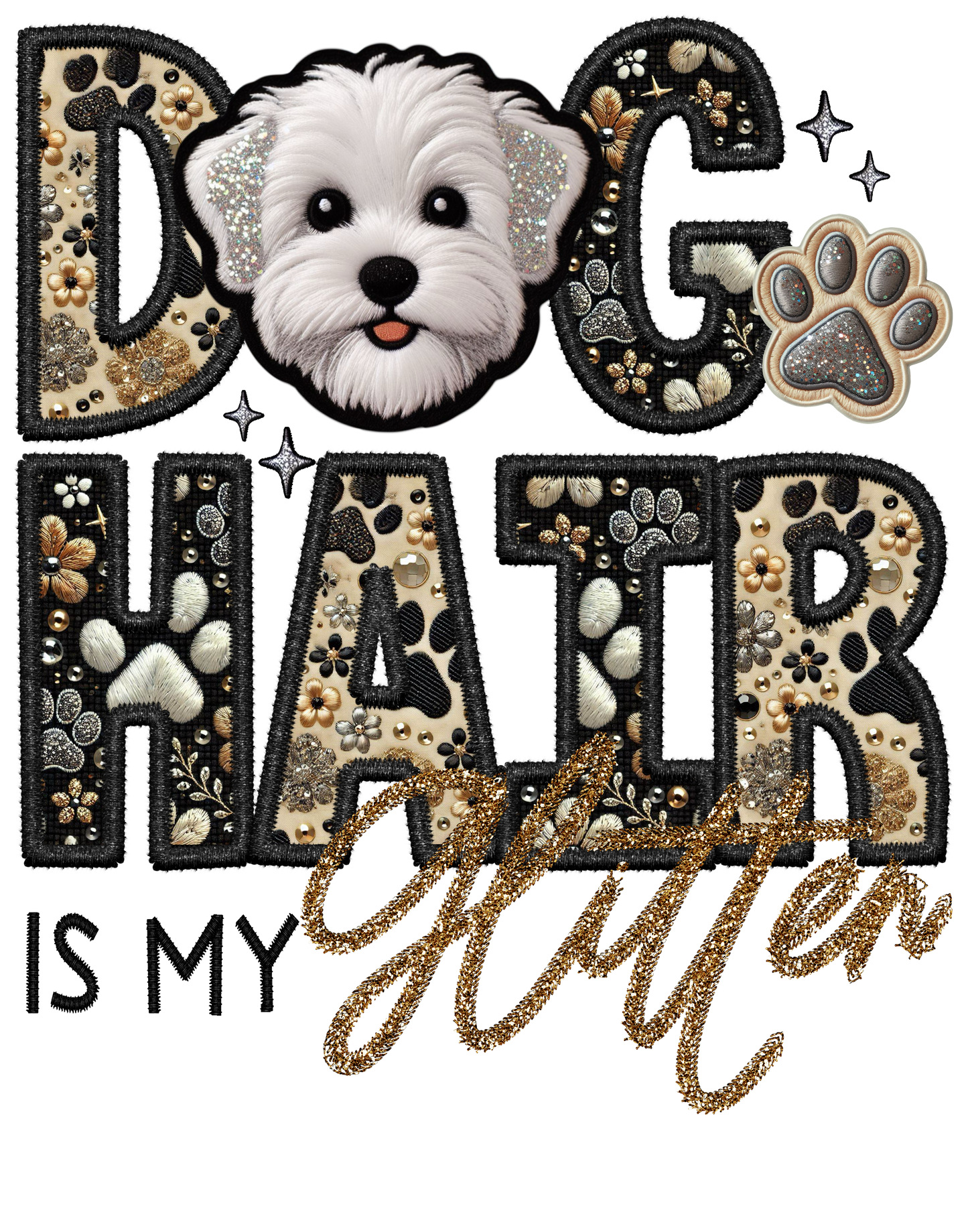 Dog Hair is My Glitter - Transfer (TGG)