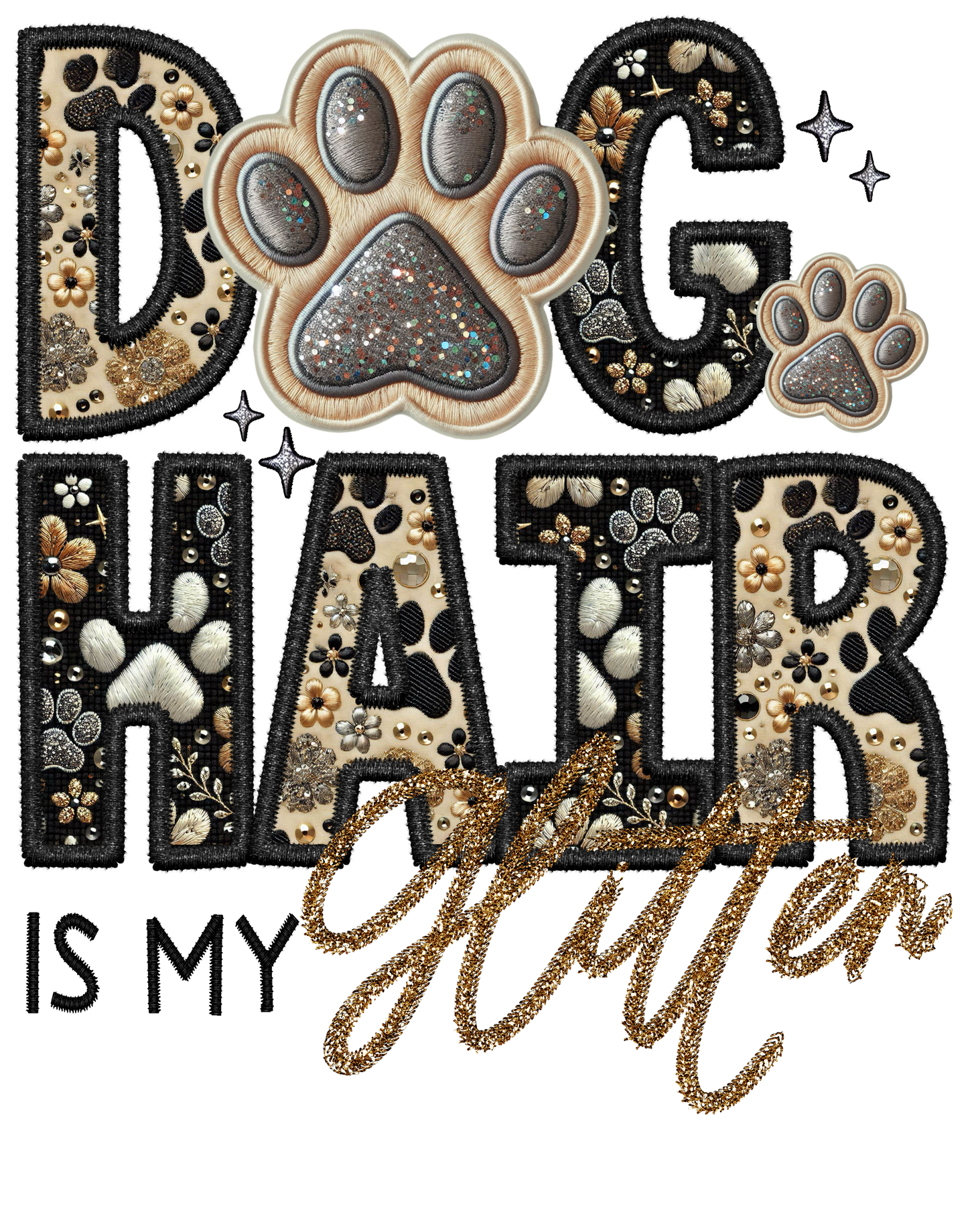Dog Hair is My Glitter - Transfer (TGG)