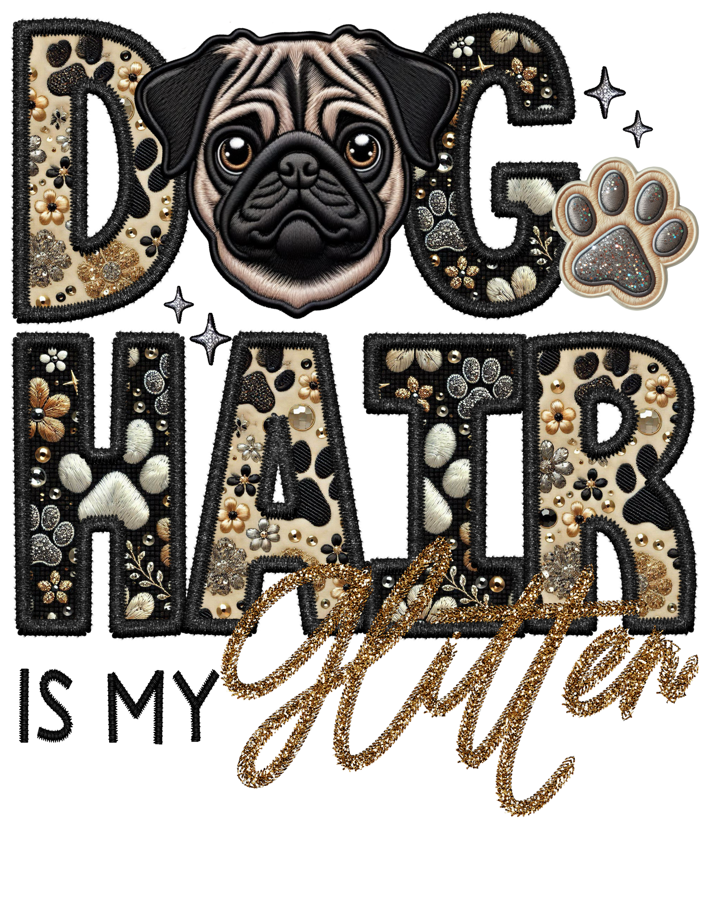 Dog Hair is My Glitter - Transfer (TGG)