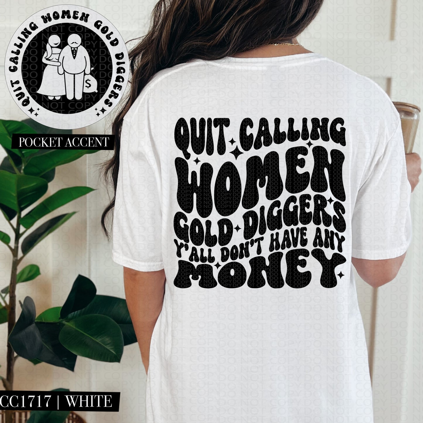 Quit Calling Women Gold Diggers Black Ink - Transfer (HW)