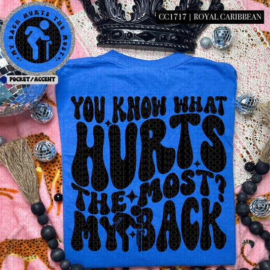 You Know What Hurts The Most? My Back - Transfer (HW)