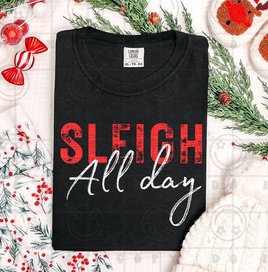 Sleigh All Day  - TRANSFER (HW)