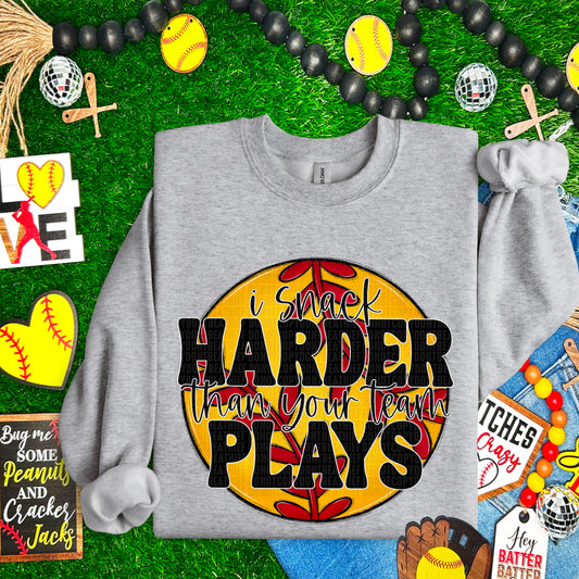 I Snack Harder Than Your Team Plays Softball - TRANSFERS (SDD)