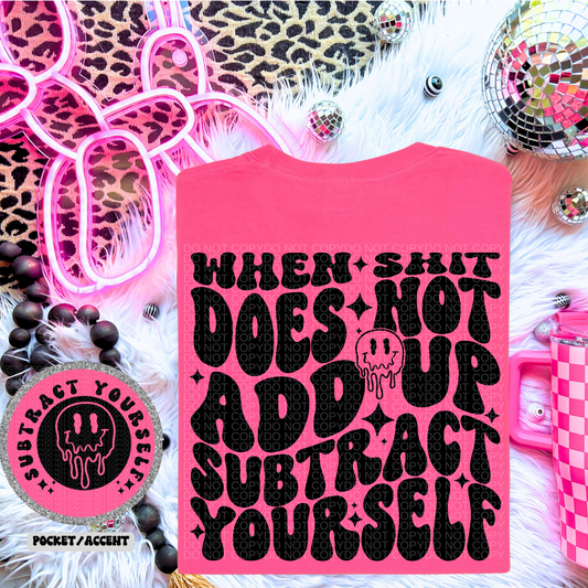 When Shit Does Not Add Up Subtract Yourself - Transfer (HW)