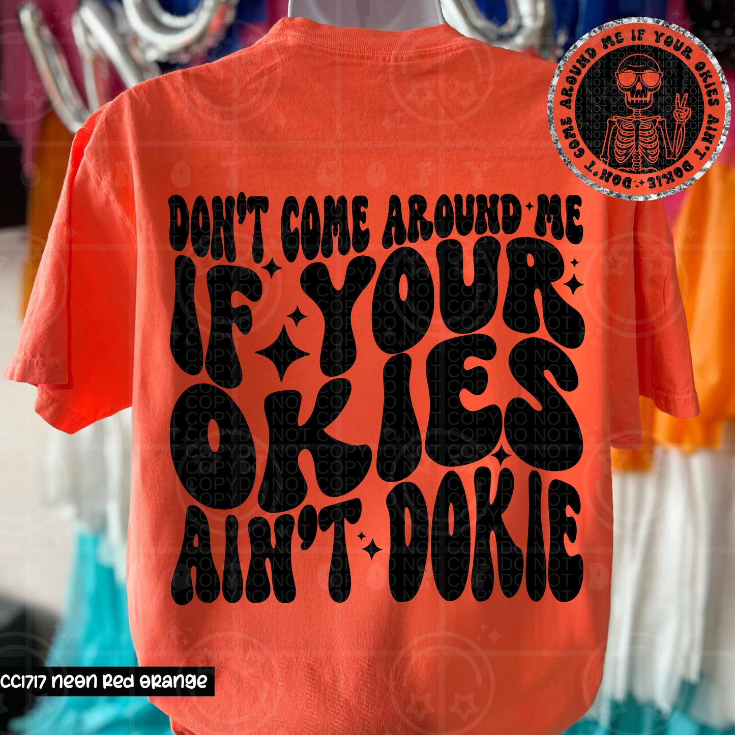 Don't Come Around If Your Okies  - Transfer (HW)