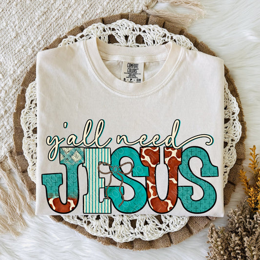 Y'all Need Jesus  - TRANSFER (DW)