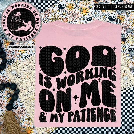 God Is Working On Me & My Patience - Transfer (HW)