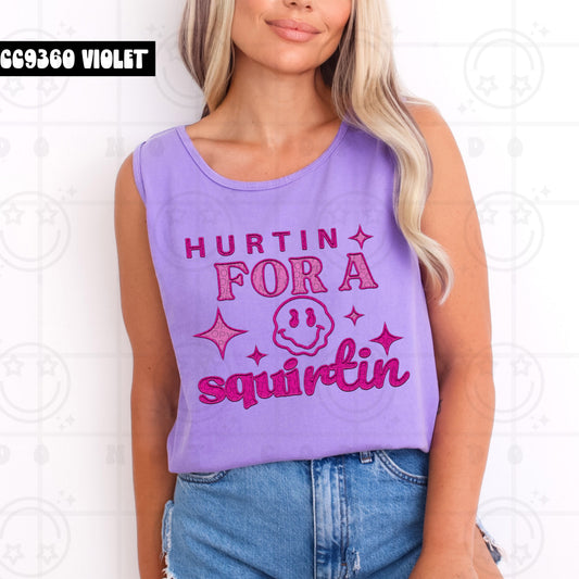 Hurtin' For A Squirtin' Faux Embroidery  -  TRANSFERS (HW)