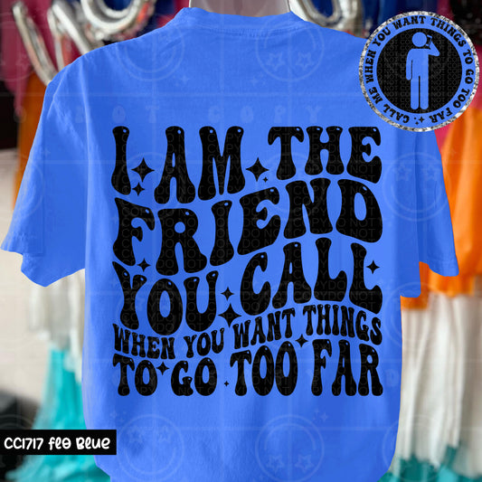 I Am The Friend You Call  - Transfer (HW)