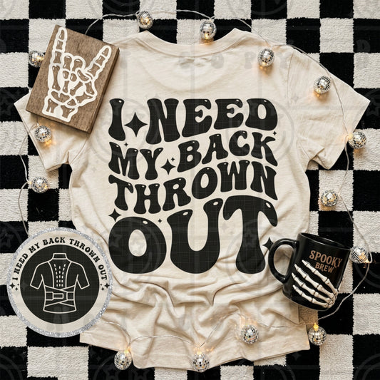 I Need My Back Thrown Out - Transfer (HW)