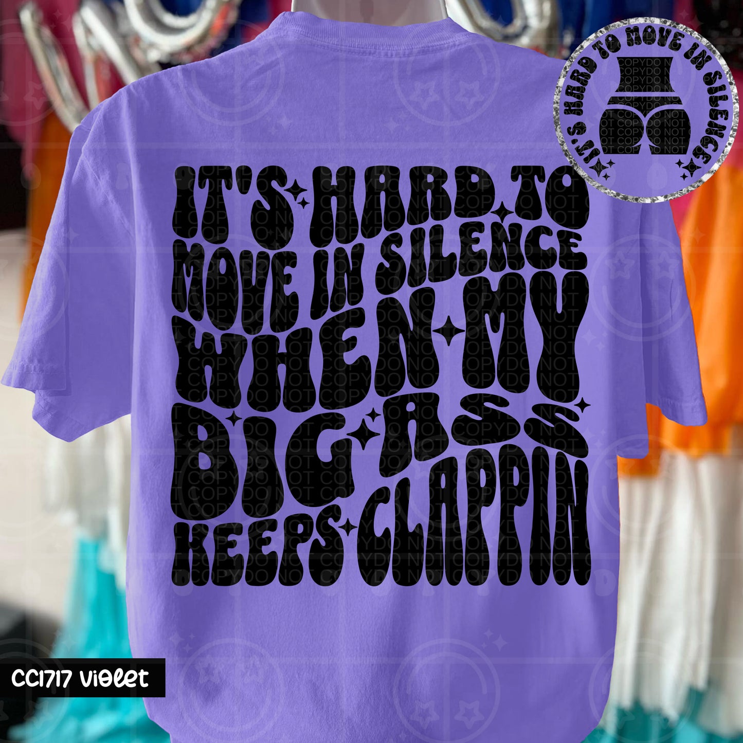 It's Hard To Move in Silence When My Big Ass Keeps Clappin' - Transfer (HW)