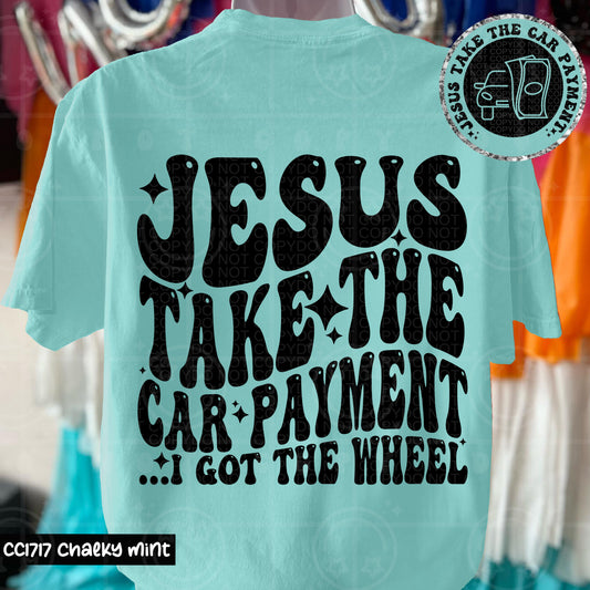Jesus Take The Car Payment  - Transfer (HW)