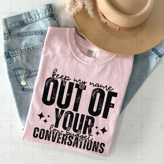 Keep My Name Out of Your Conversations Black Ink - TRANSFER (HW)