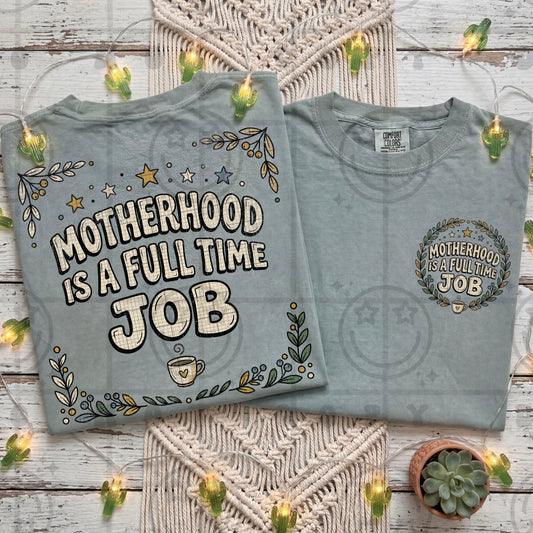 Motherhood Is A Full Time - Transfer (HW)