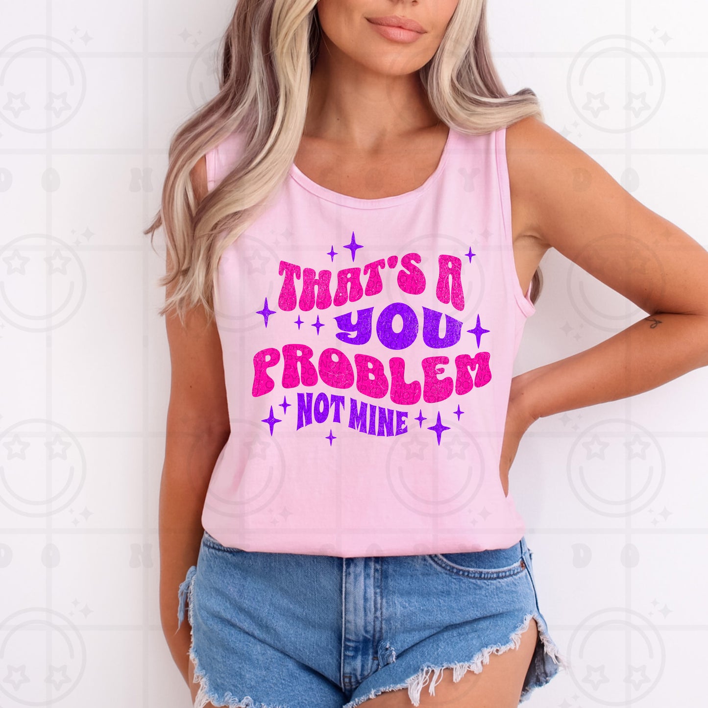 That's a You Problem Not Mine -  TRANSFERS (HW)